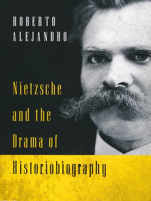 cover image of Nietzsche and the Drama of Historiobiography